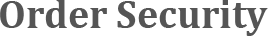 Order Security Information