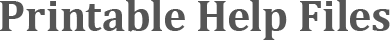 Printable Help Files